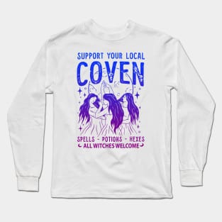 Support Your Local Coven Long Sleeve T-Shirt